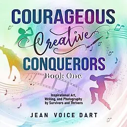 E-Book (epub) Courageous Creative Conquerors von Jean Voice Dart
