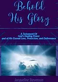 E-Book (epub) Behold His Glory! von Jacqueline Stevenson