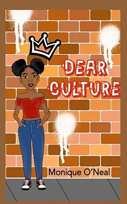 E-Book (epub) Dear Culture von Monique O'Neal