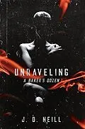 E-Book (epub) Unraveling von J. D. Neill