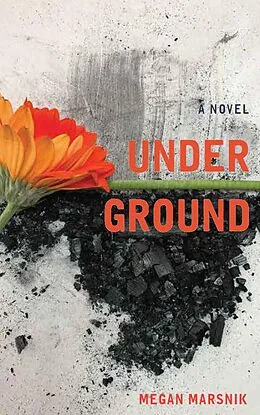 E-Book (epub) Under Ground von Megan Marsnik