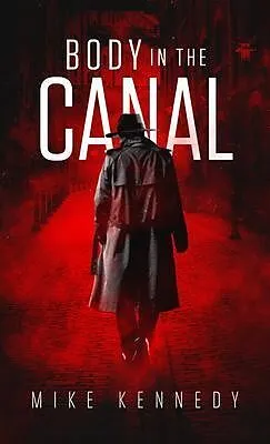 E-Book (epub) BODY IN THE CANAL von Mike Kennedy