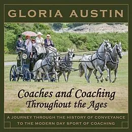 E-Book (epub) Coaches and Coaching Throughout the Ages von Gloria Austin