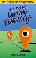 E-Book (epub) The Art of Working Remotely von Scott Dawson