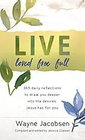 E-Book (epub) Live Loved Free Full von Wayne Jacobsen
