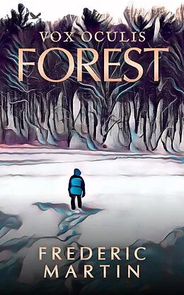 E-Book (epub) Forest (Vox Oculis, #3) von Frederic Martin