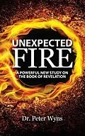 E-Book (epub) Unexpected Fire von Peter Wyns