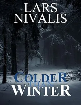 E-Book (epub) Colder Than Winter von Lars Nivalis