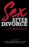 E-Book (epub) Sex After Divorce von Chasity Chandler, Jackie Smith Jr, Laquista Erinna