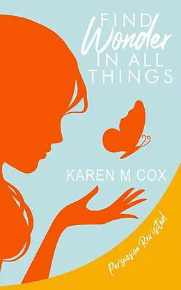E-Book (epub) Find Wonder in All Things von Karen M Cox