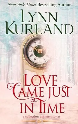 E-Book (epub) Love Came Just in Time von Lynn Kurland