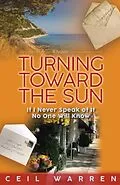 E-Book (epub) Turning Toward the Sun (The Stones End Series, #1) von Ceil Warren