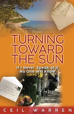 E-Book (epub) Turning Toward the Sun (The Stones End Series, #1) von Ceil Warren