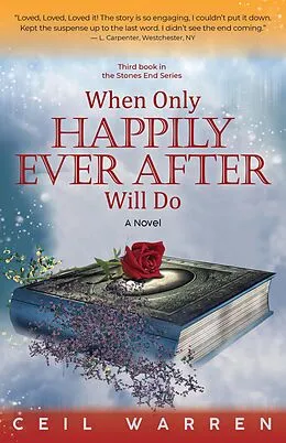 E-Book (epub) When Only Happily Ever After Will Do (The Stones End Series, #3) von Ceil Warren