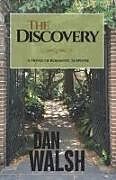 Kartonierter Einband The Discovery von Dan Walsh
