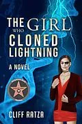 E-Book (epub) The Girl Who Cloned Lightning von Cliff Ratza
