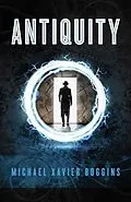 E-Book (epub) Antiquity von Michael Xavier Boggins