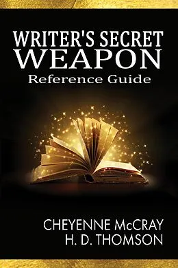 E-Book (epub) Writer's Secret Weapon: Reference Guide von Cheyenne Mccray, H. D. Thomson