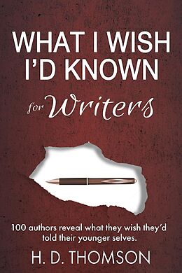 eBook (epub) What I Wish I'd Known: For Writers de H. D. Thomson, Rhys Bowen, Pamela Samuels Young