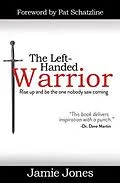 E-Book (epub) The Left-Handed Warrior von Jamie Jones