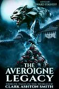 E-Book (epub) The Averoigne Legacy (The Averoigne Cycle, #2) von Edward J Stasheff, Ashley Dioses, Aaron Hollingsworth
