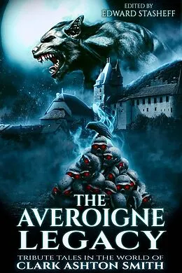 E-Book (epub) The Averoigne Legacy (The Averoigne Cycle, #2) von Edward J Stasheff, Ashley Dioses, Aaron Hollingsworth