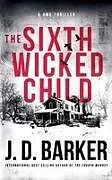 Kartonierter Einband The Sixth Wicked Child von J. D. Barker