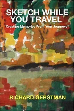 E-Book (epub) Sketch While You Travel von Richard Gerstman