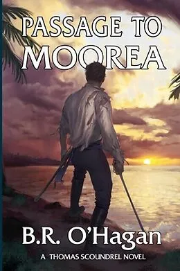 E-Book (epub) Passage to Moorea von B. R. O'Hagan