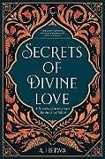 Kartonierter Einband Secrets of Divine Love von A. Helwa