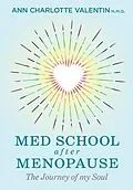 E-Book (epub) MED SCHOOL after MENOPAUSE von Ann Charlotte Margareta Valentin