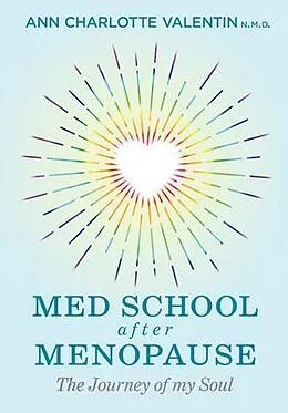E-Book (epub) MED SCHOOL after MENOPAUSE von Ann Charlotte Margareta Valentin