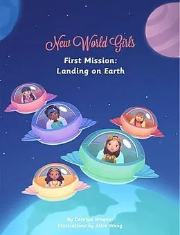 E-Book (epub) New World Girls: First Mission von Carolyn Wagner