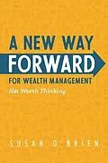 E-Book (epub) A New Way Forward For Wealth Management von Susan O'Brien