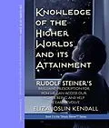 ePUB Knowledge of the Higher World and Its Attainment von Eliza Kendall