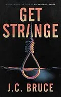 E-Book (epub) Get Strange von J. C. Bruce