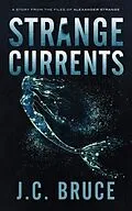 E-Book (epub) Strange Currents von J. C. Bruce