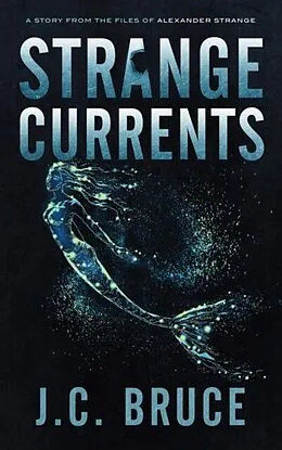 E-Book (epub) Strange Currents von J. C. Bruce