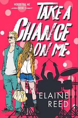 E-Book (epub) Take a Chance on Me von Elaine Reed