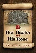 E-Book (epub) Her Hooba and His Rose von Dave Mige, Carla Mige