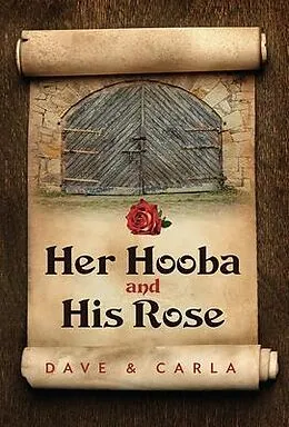 E-Book (epub) Her Hooba and His Rose von Dave Mige, Carla Mige