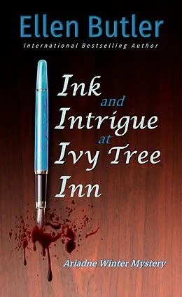 E-Book (epub) Ink and Intrigue at Ivy Tree Inn (Ariadne Winter Mystery, #1) von Ellen Butler