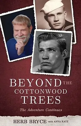 E-Book (epub) Beyond the Cottonwood Trees von Herb Bryce, Anna Katz