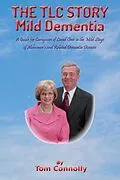 E-Book (epub) The TLC Story - Mild Dementia von Thomas Connolly