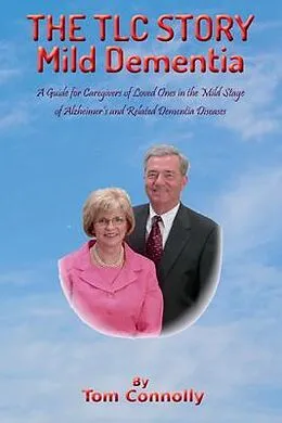 E-Book (epub) The TLC Story - Mild Dementia von Thomas Connolly