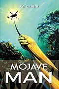 E-Book (epub) Mojave Man (ArcPoint, #2) von J. W. Gilbert
