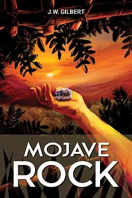 E-Book (epub) Mojave Rock (ArcPoint, #3) von J. W. Gilbert