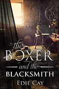E-Book (epub) The Boxer and The Blacksmith (When The Blood Is Up, #2) von Edie Cay