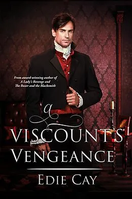 E-Book (epub) A Viscount's Vengeance (When The Blood Is Up, #4) von Edie Cay