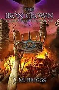 E-Book (epub) The Iron Crown von J. M. Briggs